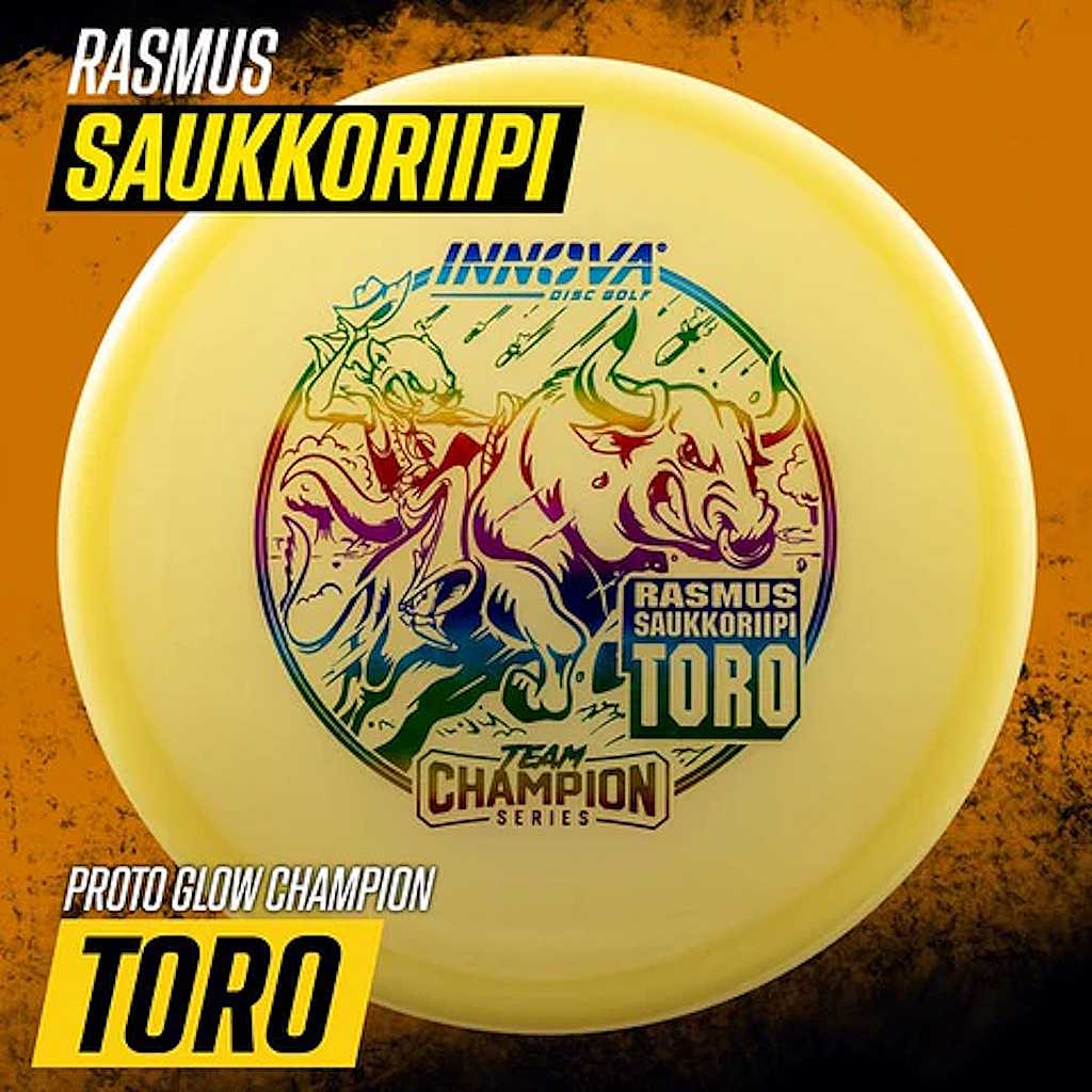 Toro (Proto Glow Champion - Rasmus Saukkoriipi 2025 Tour Series)